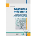 Organická modernita - Jan Dostalík – Sleviste.cz