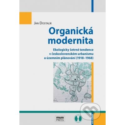 Organická modernita - Jan Dostalík – Sleviste.cz