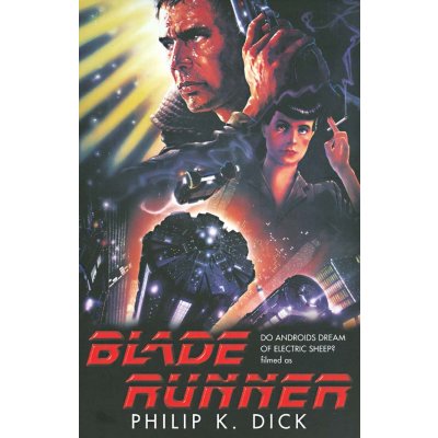 Blade Runner Film Tie In - Philip K. Dick – Zboží Mobilmania