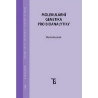 Molekulární genetika pro bioanalytiky