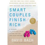Smart Couples Finish Rich, Revised and Updated: 9 Steps to Creating a Rich Future for You and Your Partner - (Bach David) – Sleviste.cz