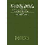 Collected Works of Michal Kalecki: Volume I. Capitalism: Business Cycles and Full Employment – Hledejceny.cz