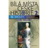 Kniha Bílá místa české historie 2 - Bílek Jiří