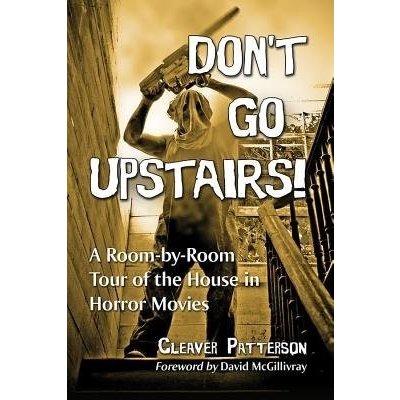 Dont Go Upstairs!