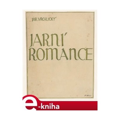 Jarní romance - Jaroslav Vrchlický