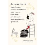 Lamb Cycle - What the Great English Poets Would Have Written About Mary and Her Lamb Had They Thought of It First – Sleviste.cz