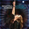 Hudba McBride Martina: Martina McBride: Live In Concert CD