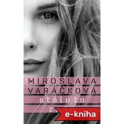 Stálo to za to - Miroslava Varáčková – Zboží Mobilmania