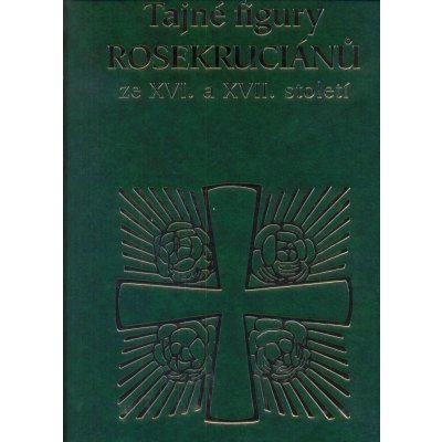 Tajné figury Rosekruciánů ze XVI. a XVII. století – Hledejceny.cz