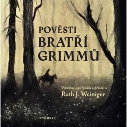 Pověsti bratří Grimmů - Ruth J. Weiniger