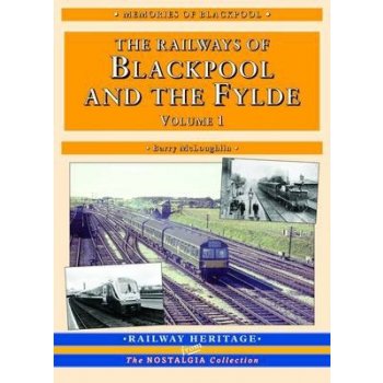 Barry Mcloughlin: The Railways of Blackpool and th