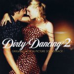 Soundtrack Dirty Dancing 2 / Hříšný tanec 2 – Hledejceny.cz