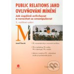 Public relations jako ovlivňování mínění – Hledejceny.cz