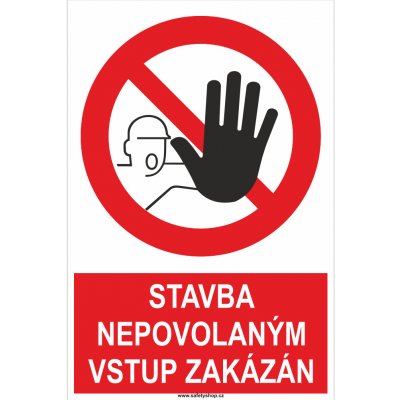 Stavba nepovolaným vstup zakázán ISO 7010 plast 0,5mm 400x300 mm – Zboží Dáma