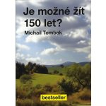 Je možné žít 150 let? – Hledejceny.cz