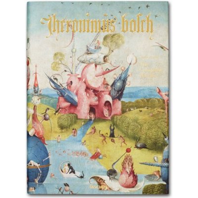 Hieronymus Bosch. The complete works