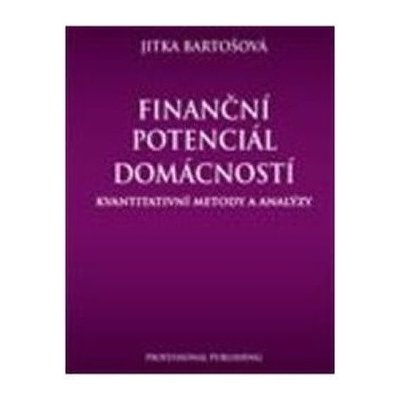 Finanční potenciál domácností - Jitka Bartošová