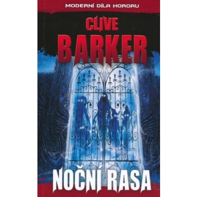 Noční rasa - Clive Barker – Hledejceny.cz