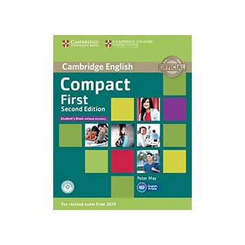 COMPACT FIRST 2ND STUDENT'S BOOK +CD - FOR EXAM FROM 2015 - May Peter