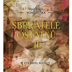 Sběratelé ostatků II. - Vondruška Vlastimil – Hledejceny.cz