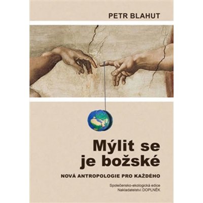 Blahut Petr: Mýlit se je božské Kniha