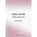 Muzea a galerie. Nákupní chování na trzích kulturních produktů 2012 - Radim Bačuvčík