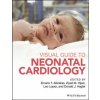 Kniha Visual Guide to Neonatal Cardiology