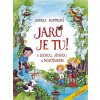 Kniha Jaro je tu s Luckou, Jendou a Martínkem - Andrea Popprová