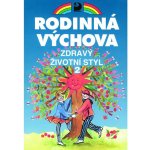 Zdravý životní styl 2 - Rodinná výchova - Marádová Eva – Hledejceny.cz