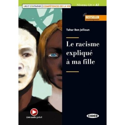 Le racisme expliqué a ma fille - Tahar Ben Jelloun – Hledejceny.cz