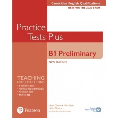 Cambridge English Qualifications: B1 Preliminary New Edition Practice Tests Plus Student's Book without key – Hledejceny.cz