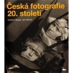 ČESKÁ FOTOGRAFIE 20. STOLETÍ Vladimír Birgus, Jan Mlčoch – Sleviste.cz