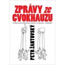 Zprávy z cvokhausu - Žantovský Petr, Brožovaná