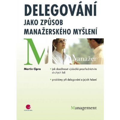 Delegování jako způsob manažerského myšlení – Hledejceny.cz