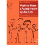 Výchova dítěte s Aspergerovým syndromem – Hledejceny.cz