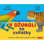 Rozpustilé hrátky V džungli se zvířátky - Axel Scheffler – Zbozi.Blesk.cz