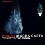 MAGNA CARTA Ticket To The Moon CD – Hledejceny.cz