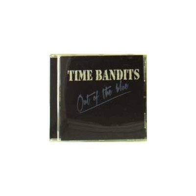 Time Bandits - Out Of The Blue CD