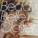 Beady Belle - Closer CD – Hledejceny.cz