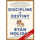 Disciplína je osud - Umění a síla sebekontroly - Ryan Holiday