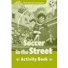 Oxford Read and Imagine Level 3: Soccer in the Street