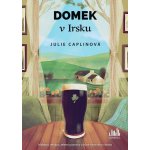 Domek v Irsku - Julie Caplinová – Hledejceny.cz