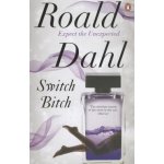 Switch Bitch - R. Dahl – Hledejceny.cz