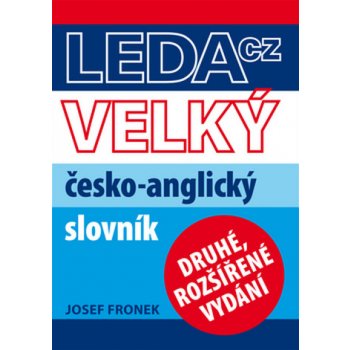 Velký česko-anglický slovník Josef Fronek
