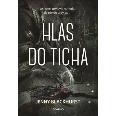 Hlas do ticha - Jenny Blackhurst – Hledejceny.cz