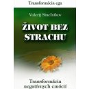 Život bez strachu - Valerij Sineľnikov