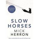 Slow Horses: Jackson Lamb Thriller 1 - Paperba... - Mick Herron