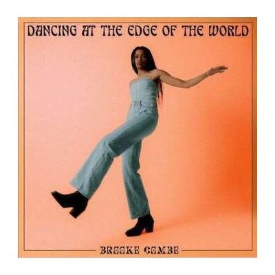 Brooke Combe - Dancing At The Edge Of The World CD – Hledejceny.cz