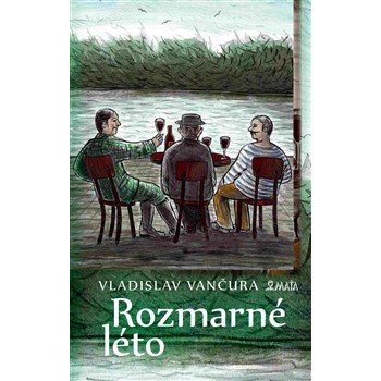 Rozmarné léto - Vladislav Vančura