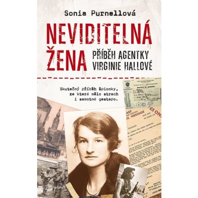 Neviditelná žena - Příběh agentky Virginie Hallové - Purnellová Sonia – Zbozi.Blesk.cz